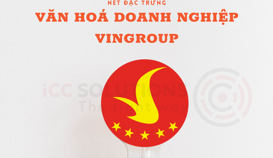 Đặc trưng văn hoá doanh nghiệp Vingroup