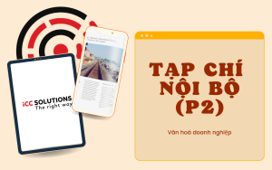 Tạp chí nội bộ là gì? Cách xây dựng tạp chí nội bộ