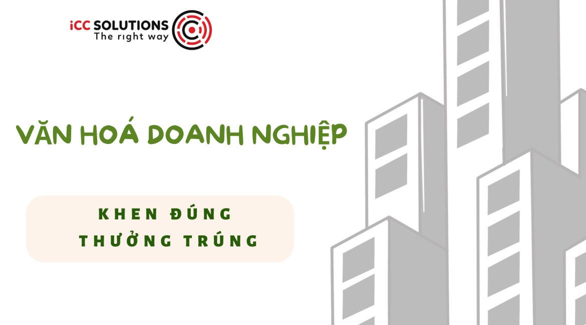 Văn hoá khen thưởng: Khen đúng- thưởng trúng.Cung cấp các gợi ý và cách thức thiết lập văn hoá khen thưởng hiệu quả trong một doanh nghiệp.